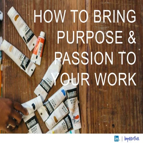 How to Bring Purpose and Passion to Your Work [webcast]