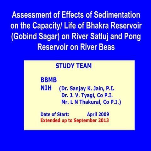 Purpose driven study   assessment of effects of sedimentation on the capacity...