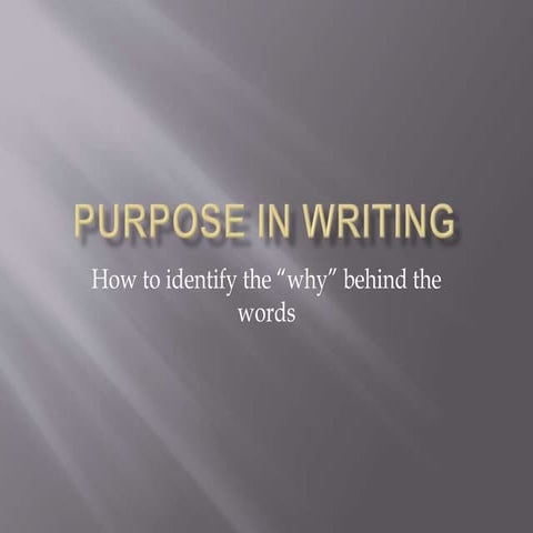 Purpose in writing