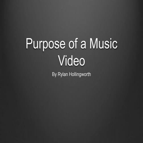 Purpose of a music video