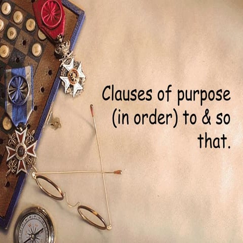 Purpose of clauses
