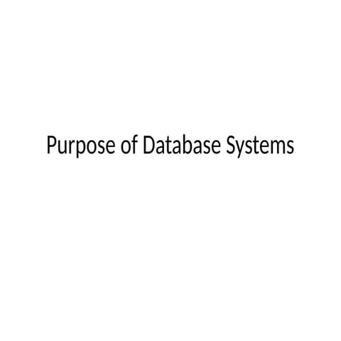Purpose of Database Systems power point presentation