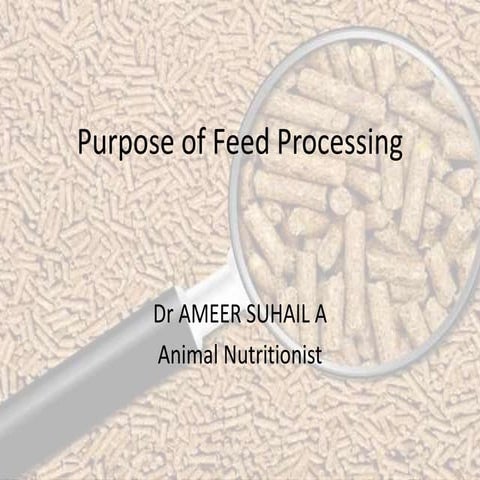 PURPOSE OF FEED PROCESSING.pptx