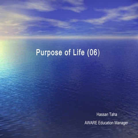 Purpose of l ife (06)