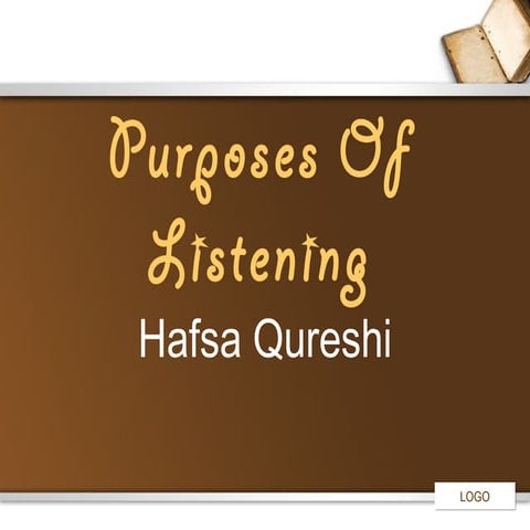 Purposes of listening