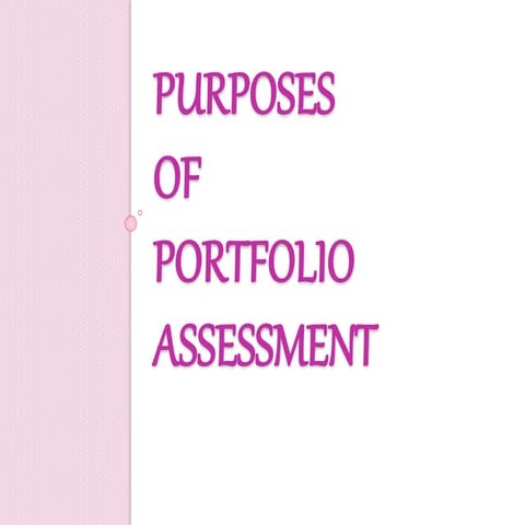 Purposes of portfolio assessment