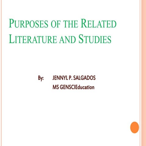 Purposes of the related literature and studies