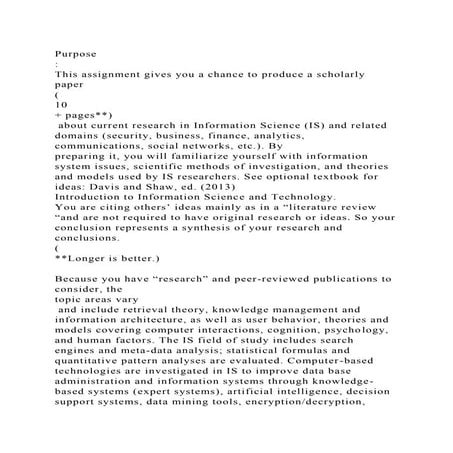 Purpose This assignment gives you a chance to produce a scholar.docx