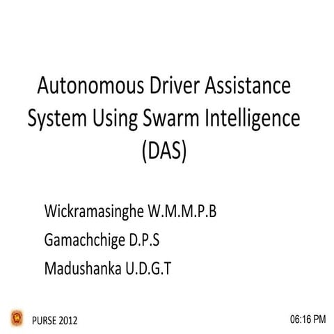 Autonomous Driver Assistance System Using Swarm Intelligence