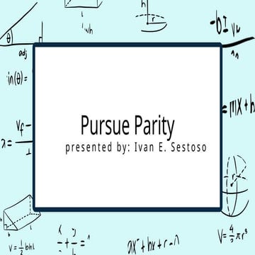 PursueParityInProblemSolvingMathematics.pptx