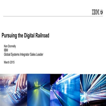 Pursuing the digital railroad 