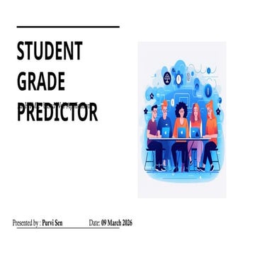 Student Grade Prediction System using ML - PPT | PPTX