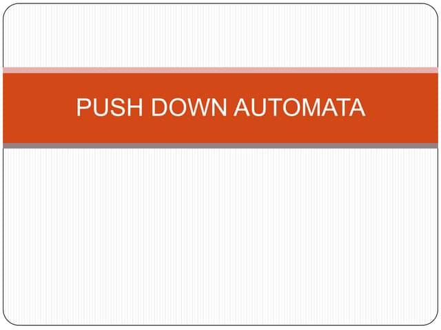 Push down automata
