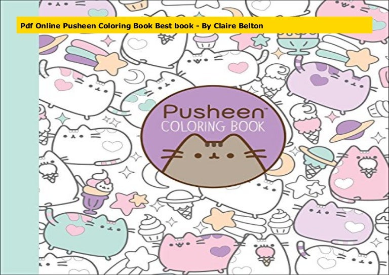 Pdf Online Pusheen Coloring Book Best Book - By Claire Belton Pdf Online Pusheen Coloring Book Best Book - By Claire Belton