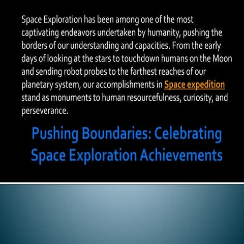 Pushing Boundaries Celebrating Space Exploration Achievements | PPTX