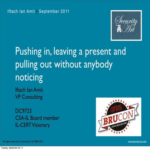 Pushing in, leaving a present, and pulling out slowly without anyone noticing