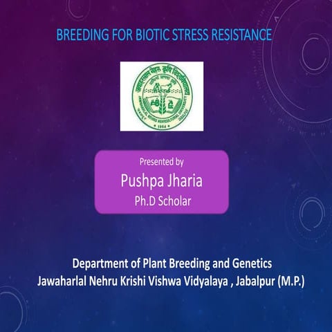Pushpa Jharia # Breeding for Biotic Stress Resistance ppt. | PPTX