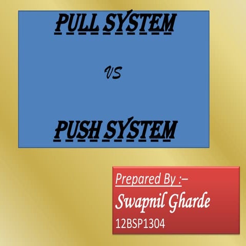Push vs pull Advantages & Disadvantages