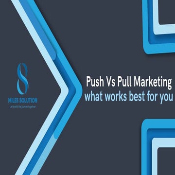 Push and pull marketing strategies ppt for | PDF