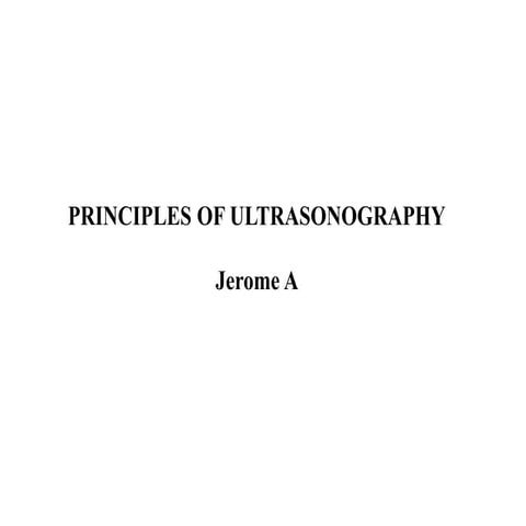 PRINCIPLES OF ULTRASONOGRAPHY