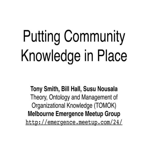Puttinng Community Knowledge in Place