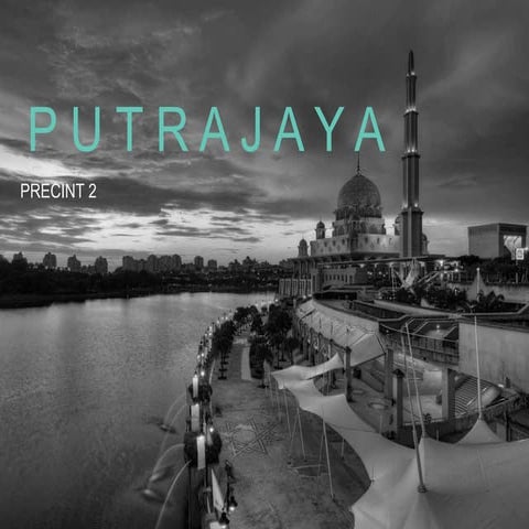 PUTRAJAYA SITE ANALSYS - TEAM CY