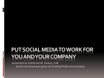Put Social Media To Work For You And Your Company