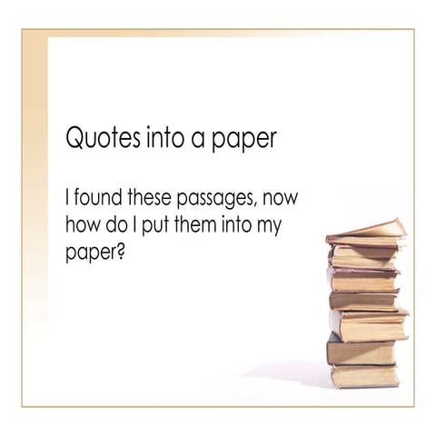 Putting Quotes in a Paper