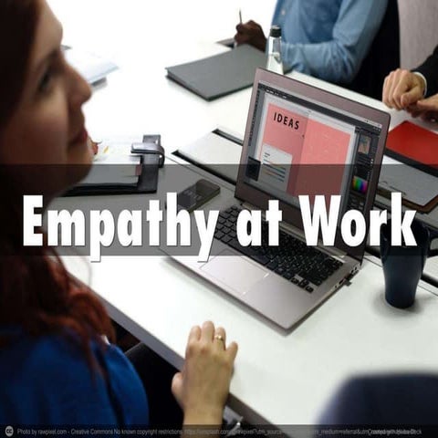 Putting Empathy To Work