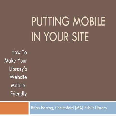 Putting mobile in your site