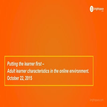 Putting the Learner First - Adult Characteristics in the Online Environment