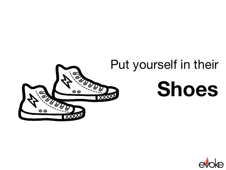 Put yourself in their shoes exercise