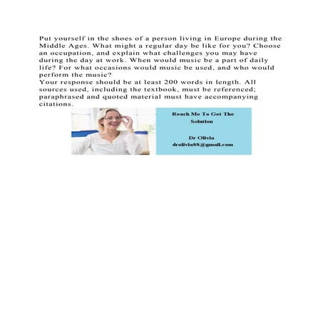 Put yourself in the shoes of a person living in Europe during the Mi.docx