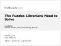 The Puzzles Librarians Need to Solve - Vala 2016