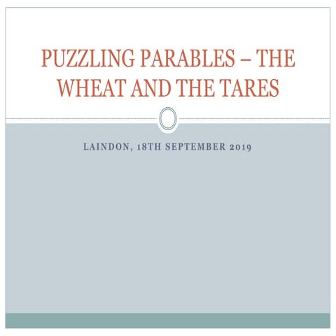 Puzzling parables   the wheat and the tares - laindon - 180919 mike cruse
