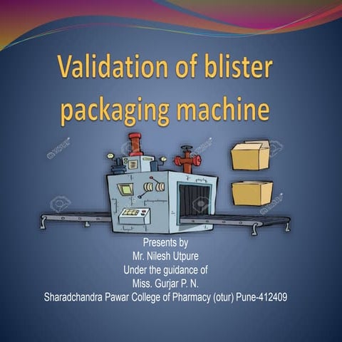 validation of blister packaging machine