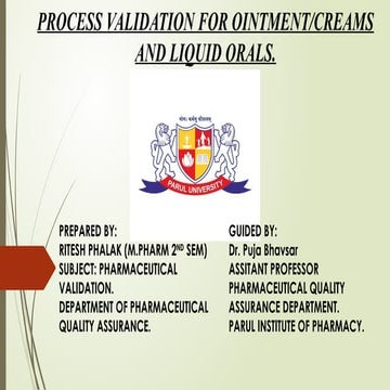 Process Validation For Ointment/creams and Liquid Orals
