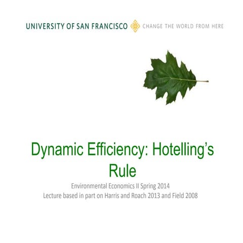 Dynamic Efficiency and Hotelling's Rule