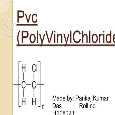 Polyvinylchloride(PVC).