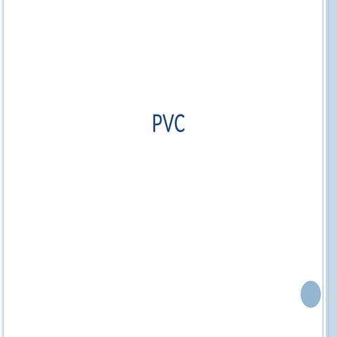 Poly Vinyl Chloride (PVC) - Uses and Application in Buildings