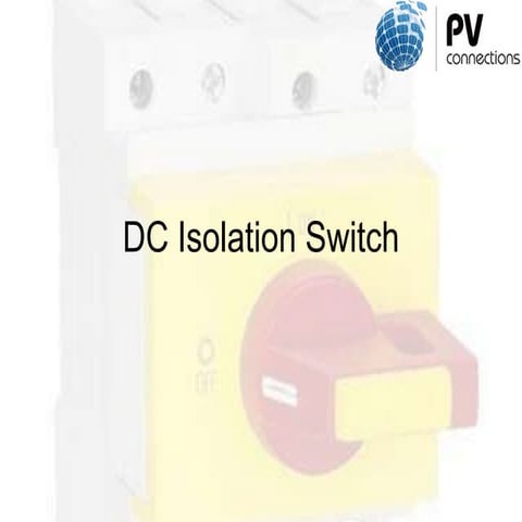 Pv connections dc-isolators