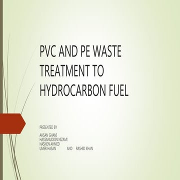 Pvc waste treatment to hydrocarbon fuel and pe