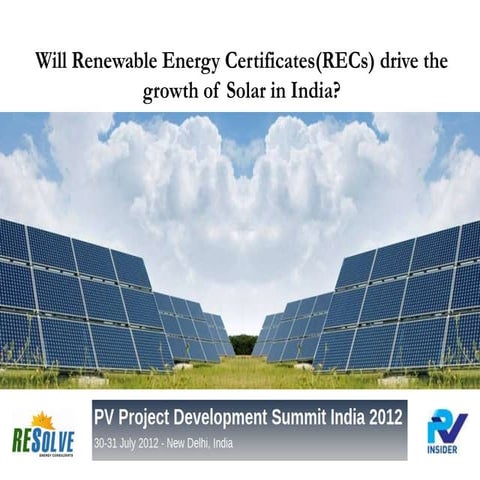 Will Renewable Energy Certificates(RECs) drive the growth of Solar in India?