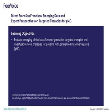 Direct From San Francisco: Emerging Data and Expert Perspectives on Targeted Therapies for gMG