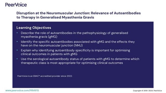 Disruption at the Neuromuscular Junction: Relevance of Autoantibodies to Ther...