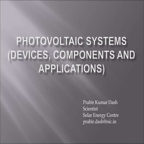 PV SYSTEMS, COMPONENTS DEVICES AND APPLICATIONS.ppt