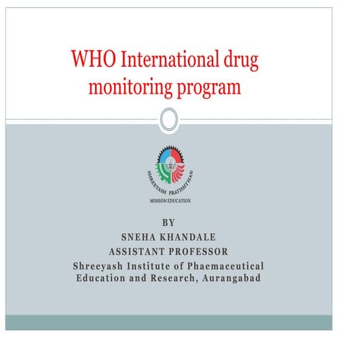 WHO International Drug Monitoring Program