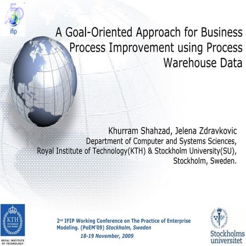 A Goal-oriented Approach for Business Process Improvement Using Process Wareh...