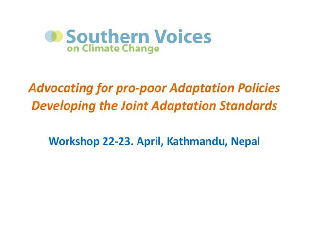 Advocating for pro-poor Adaptation Policies