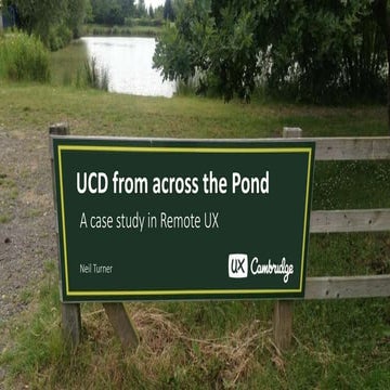 UCD from across the pond - A case study in remote UX